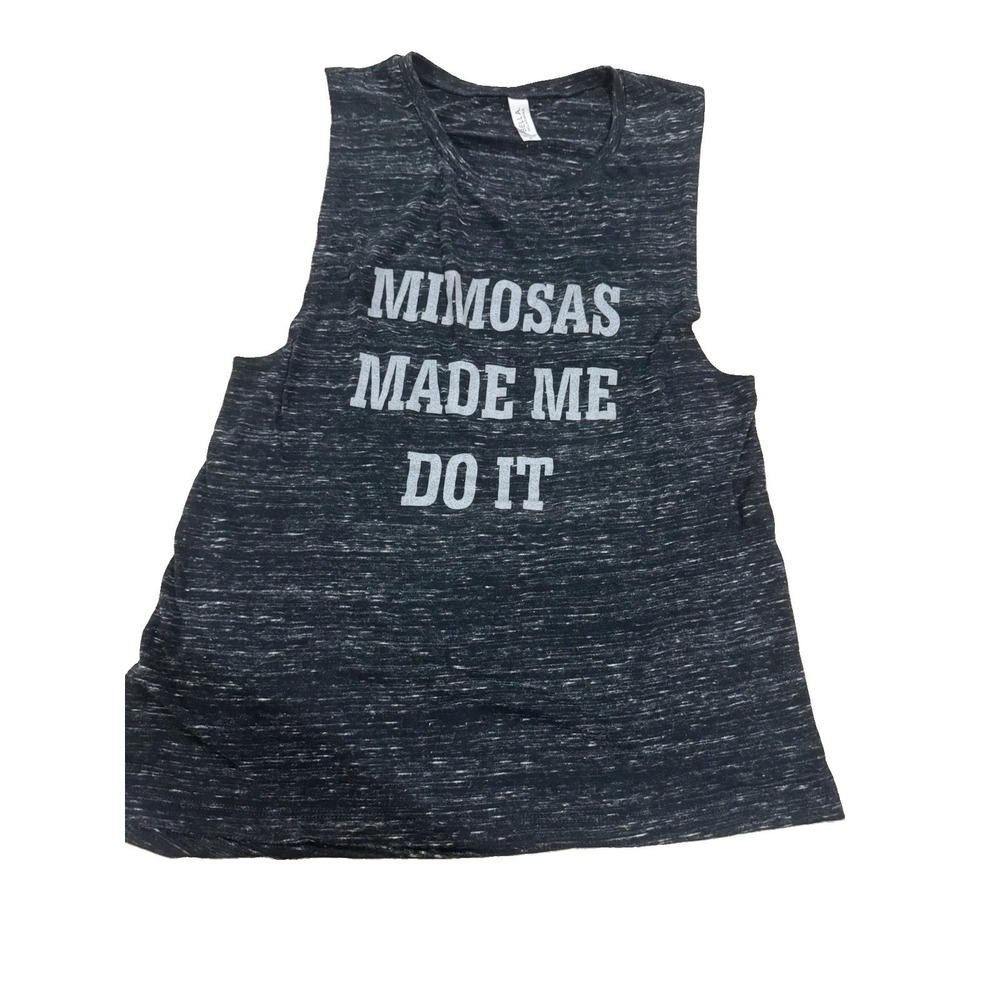 Bella Canvas Mimosas Made Me Do It Tank Top Women M Charcoal Muscle Shirt
